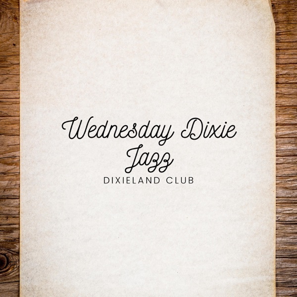 Wednesday Dixie Jazz