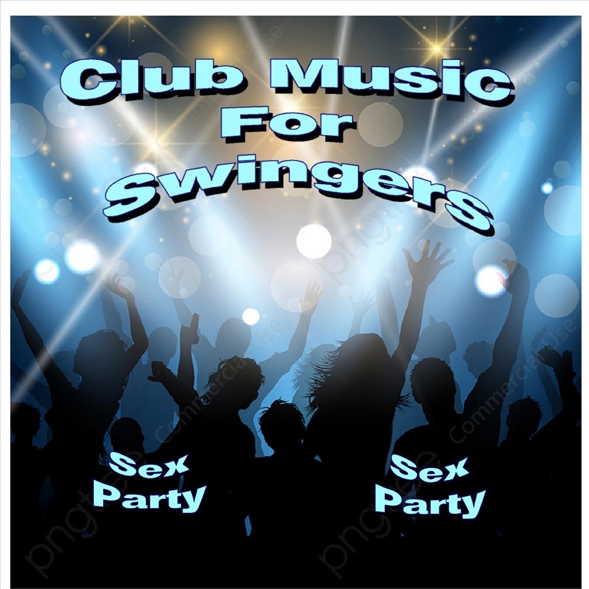 Club Music for Swingers Sex Party - Album by Triplexxxsounds pic photo