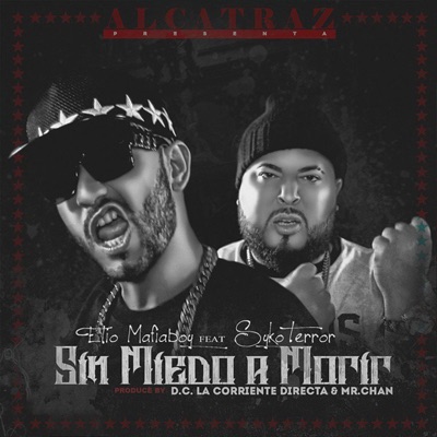 Sin Miedo a Morir (feat. Elio Mafiaboy) - Single