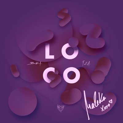 Loco Remix (feat. BR1 & MALEKA) [Remix] - Single
