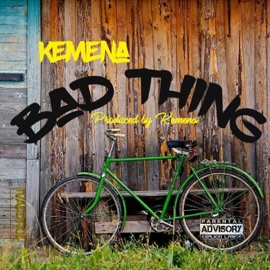 Bad Thing Kemena