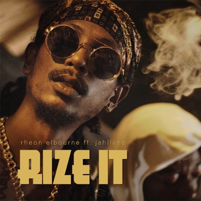 Rize It (feat. Jahllano) - Single