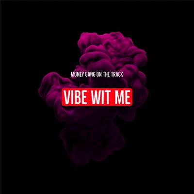 Vibe Wit Me - Single