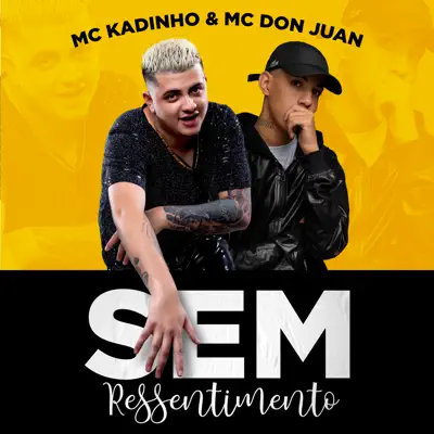 Sem Ressentimento - Single - MC Don Juan