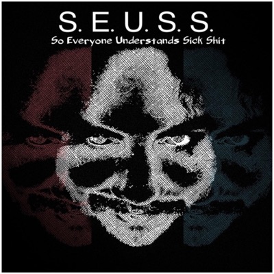 S.E.U.S.S. (So Everyone Understands Sick Shit) - EP