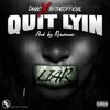 Quit Lyin - Single