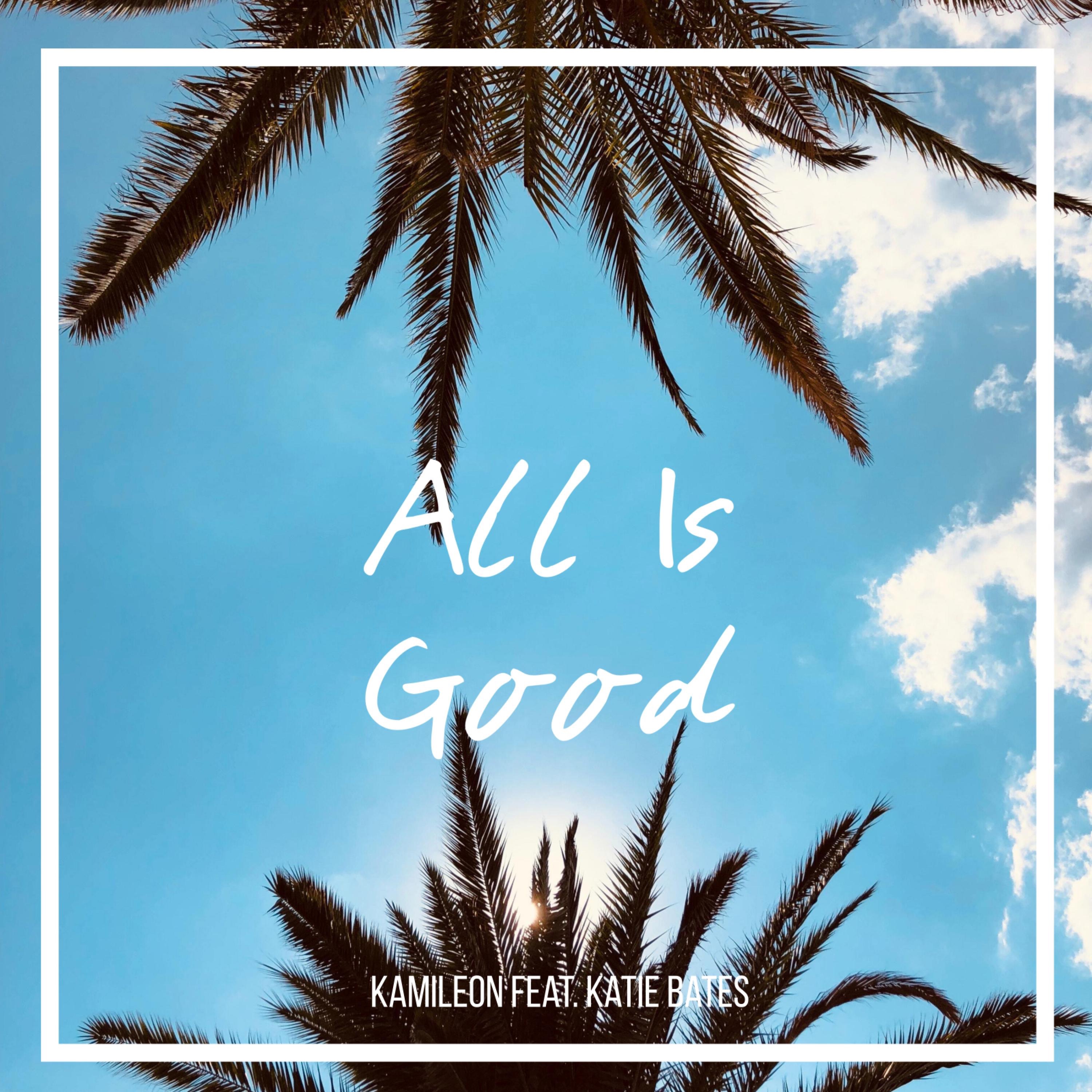 All Is Good - Single