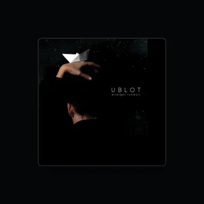 Listen to UBLOT, watch music videos, read bio, see tour dates & more!