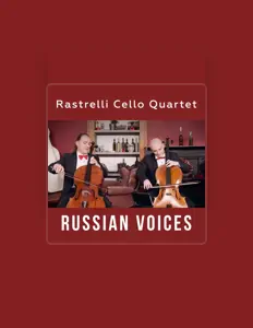 收听 Rastrelli Cello Quartett、观看音乐视频、阅读小传、查看巡演日期等 ！