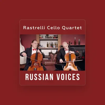 Listen to Rastrelli Cello Quartett, watch music videos, read bio, see tour dates & more!