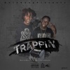 Trappin (feat. Jackboy) - Single