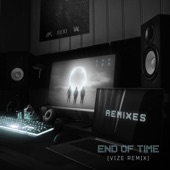 End of Time (VIZE Remix) [feat. Ahrix] artwork