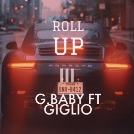 Roll Up (feat. Giglio) G.BABY
