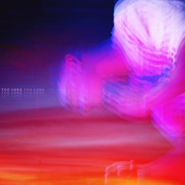 Too Long (feat. Keys) LANDEL