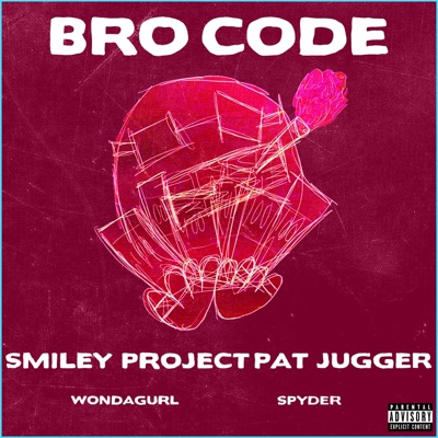 Bro Code (feat. Smiley, Project Pat, Jugger & WondaGurl) - Single