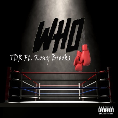 Who (feat. Kony Brooks) - Single