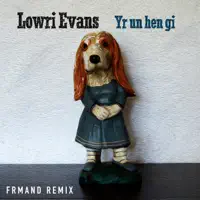 Yr Un Hen Gi — Lowri Evans