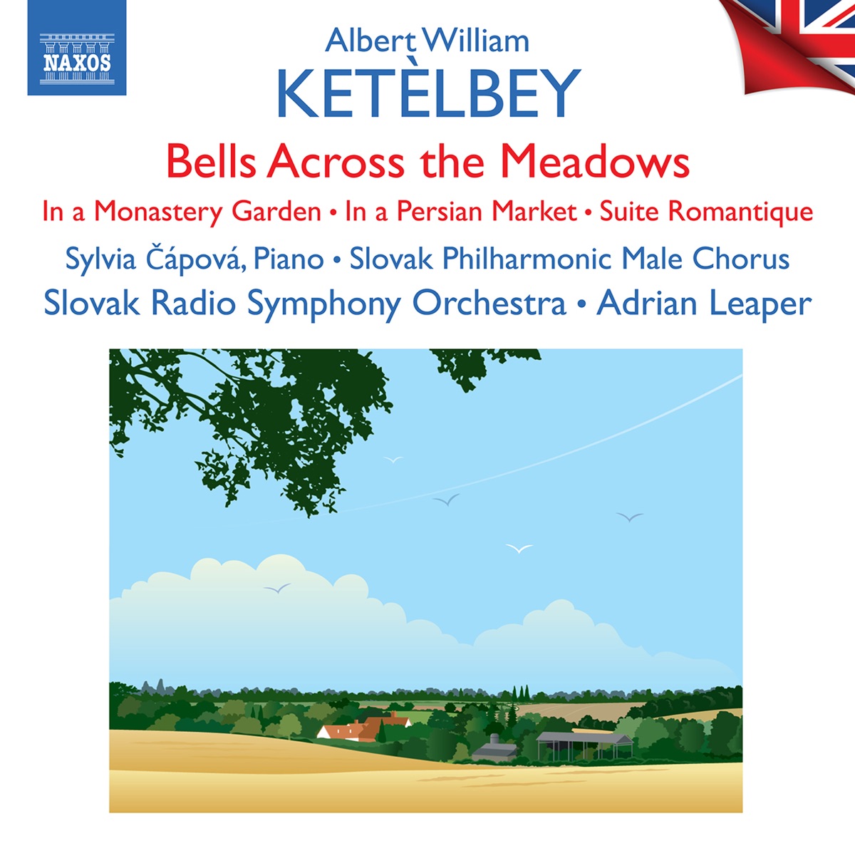 Ketèlbey: Bells across the Meadows by Sylvia Capova, Slovak Philharmonic  Male Chorus, Slovak Radio Symphony Orchestra & Adrian Leaper on Apple Music