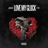 Love My Glock (feat. Eto) - Single