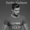 Martino Kluitmans - Hoop