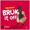 Bruk It Off - Ishawna lyrics