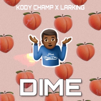 Dime (feat. Kody Champs) - Single