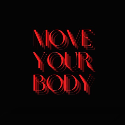 Move Your Body - Single