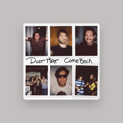 Listen to Dust Hat, watch music videos, read bio, see tour dates & more!