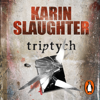 Triptych (Abridged) - Karin Slaughter