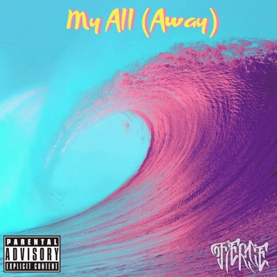 My All (Away) - Single