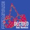 Decided (feat. Novelist) - Faze Miyake lyrics