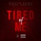 Tired of Me (feat. Tierra Traniece) - Darkside Baybay lyrics