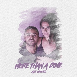 More Than a Dime Aes Waves
