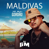 Maldivas - Single - MC Guh Gordão & DJ GM