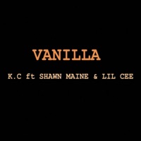 Vanilla (feat. Shawn Maine & Lxl Cee) - Single - King Chope