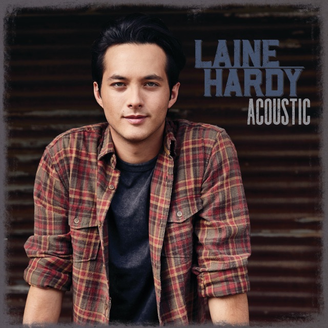 Laine Hardy Ground I Grew Up On (Acoustic) - Single Album Cover