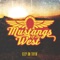 Keep on Tryin' - Mustangs of The West lyrics