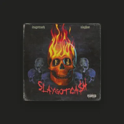 Listen to Lougotcash Slayban, watch music videos, read bio, see tour dates & more!