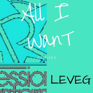 All I Want - EP (Remixes)