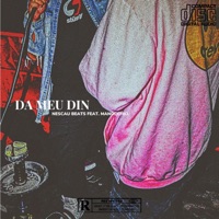 Da Meu Din (feat. Manocchio) - Single - Nescau Beats