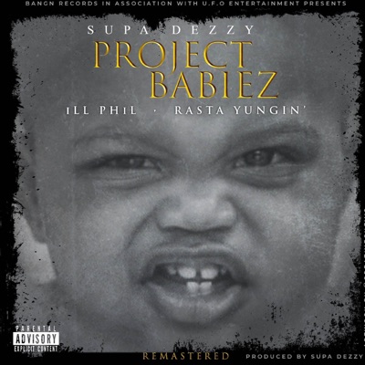 Project Babies (feat. Rasta Yungin' & Ill Phil) - Single