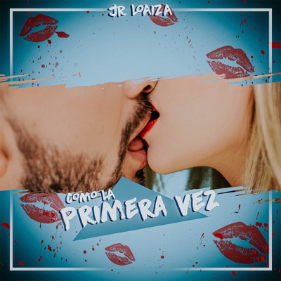 Como la Primera Vez - Single