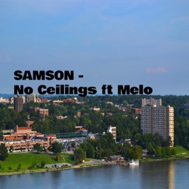 No Ceilings (feat. Melo) Samson