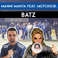 Batz (feat. MutchoJr.) - Single - Manni Manta