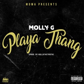 Playa Thang Molly G