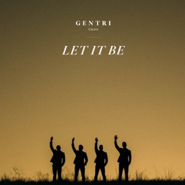 Let It Be GENTRI