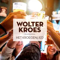 Het Kroegenlied — Wolter Kroes