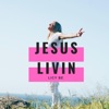 Licy-Be - Jesus Livin'