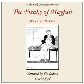The Freaks of Mayfair (Unabridged)