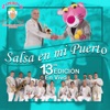 Salsa en mi Puerto 13va Edición (En Vivo)